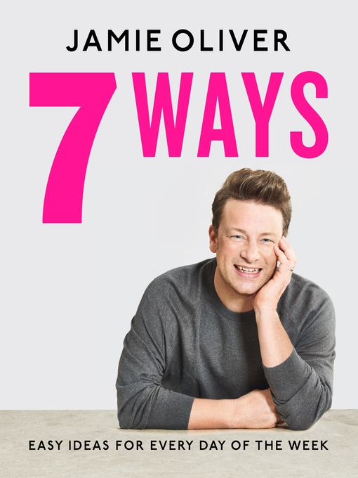 Title details for 7 Ways by Jamie Oliver - Available